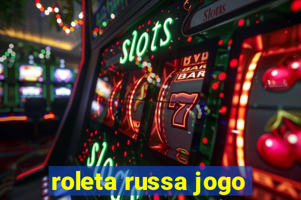 roleta russa jogo